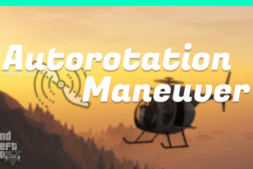 Autorotation Maneuver Autorotation Maneuver