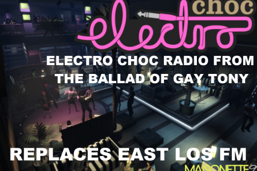 Electro-Choc from The Ballad of Gay Tony - (Replaces East Los FM)