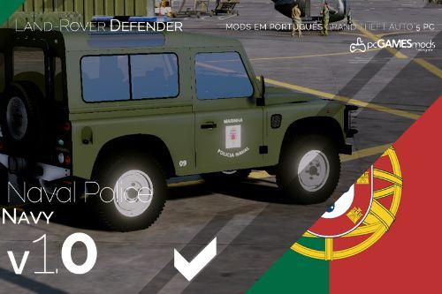 Portuguese Navy - Naval Police - Land Rover Defender [Add-On / Replace]