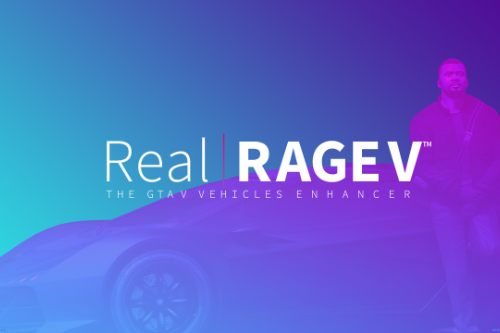 Real | RAGE V - Vehicles Enhancer