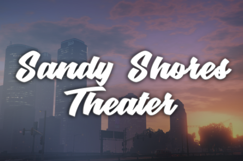 Sandy Shores Theater [Map Editor] or [Simple Trainer]