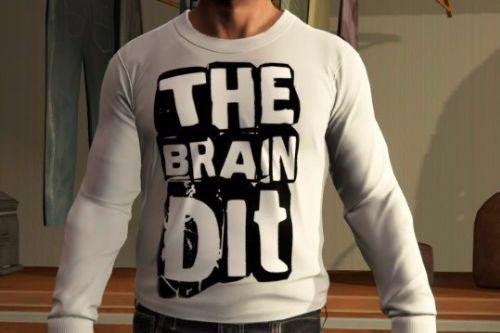 TheBrainDit Shirt